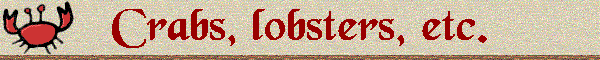 Crabs, lobsters, etc.